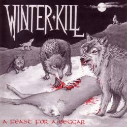 Winter Kill : A Feast for a Beggar